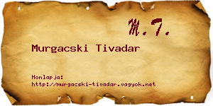 Murgacski Tivadar névjegykártya